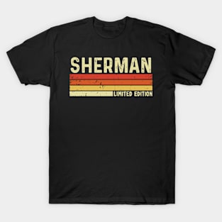 Sherman Name Vintage Retro Limited Edition Gift T-Shirt